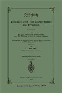 Jahrbuch der Preußischen Forst- und Jagdgesetzgebung und Verwaltung