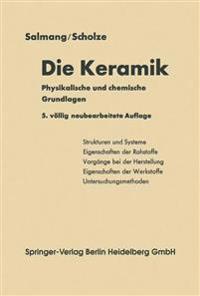 Die physikalischen und chemischen Grundlagen der Keramik