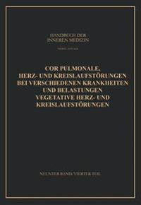 Cor Pulmonale Herz- und Kreislaufstörungen bei Verschiedenen Krankheiten und Belastungen Vegetative Herz- und Kreislaufstörungen