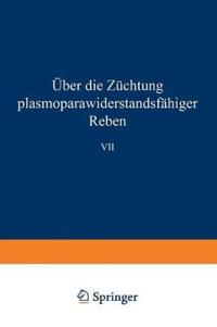 Über die Züchtung plasmoparawiderstandsfähiger Reben