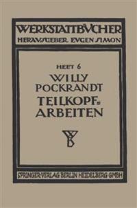 Teilkopfarbeiten