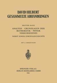 Dritter Band: Analysis · Grundlagen der Mathematik · Physik Verschiedenes