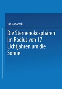 Die Sternenökosphären im Radius von 17 Lichtjahren um die Sonne