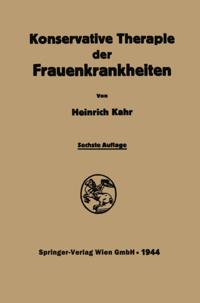 Konservative Therapie der Frauenkrankheiten