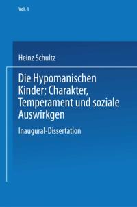 Die Hypomanischen Kinder, Charakter, Temperament und soziale Auswirkungen