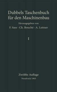 Heinrich] Dubbels Taschenbuch für den Maschinenbau