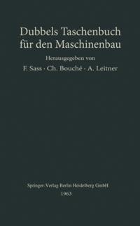 Heinrich] Dubbels Taschenbuch für den Maschinenbau