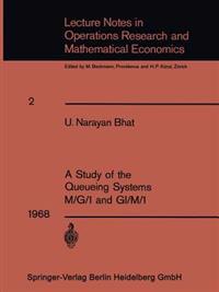 A Study of the Queueing Systems M/G/1 and GI/M/1