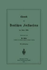 Chronik des Deutschen Forstwesens im Jahre 1886