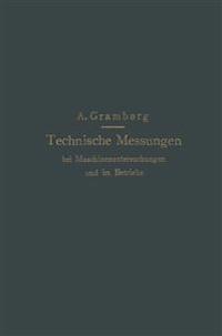Technische Messungen bei Maschinenuntersuchungen und im Betriebe