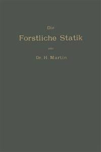 Die Forstliche Statik