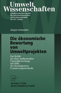 Die ökonomische Bewertung von Umweltprojekten
