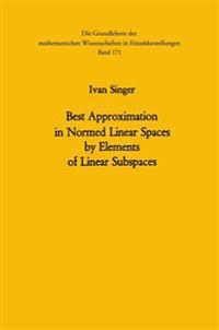 Best Approximation in Normed Linear Spaces by Elements of Linear Subspaces