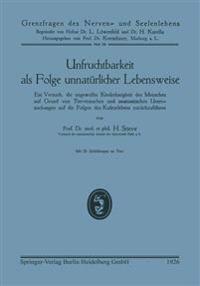 Unfruchtbarkeit als Folge unnatürlicher Lebensweise