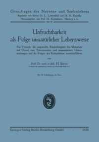 Unfruchtbarkeit als Folge unnatürlicher Lebensweise