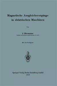 Magnetische Ausgleichsvorgänge in elektrischen Maschinen