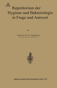 Repetitorium der Hygiene und Bakteriologie in Frage und Antwort