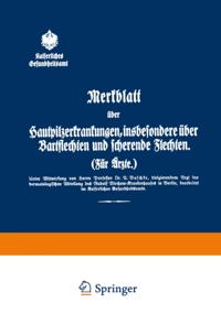 Merkblatt über hautpilzerkrankungen, insbesondere über Bartflechten und scherende Flechten