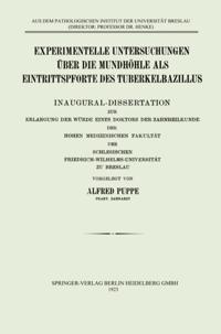 Experimentelle Untersuchungen über die Mundhöhle als Eintrittspforte des Tuberkelbazillus