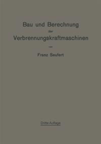 Bau und Berechnung der Verbrennungskraftmaschinen