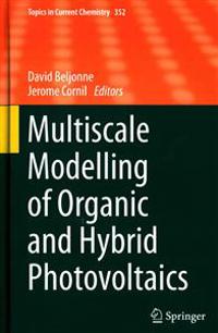 Multiscale Modelling of Organic and Hybrid Photovoltaics