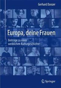 Europa, deine Frauen