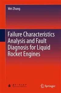 Failure Characteristics Analysis and Fault Diagnosis for Liquid Rocket Engines
