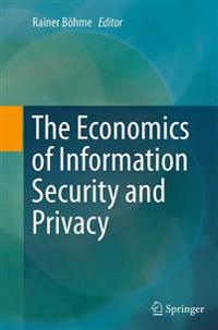 The Economics of Information Security and Privacy