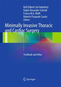 Minimally Invasive Thoracic and Cardiac Surgery