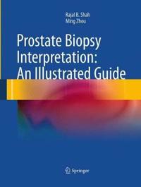 Prostate Biopsy Interpretation: An Illustrated Guide