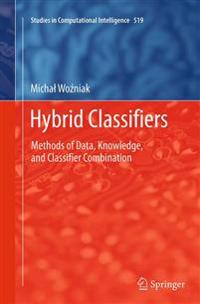 Hybrid Classifiers