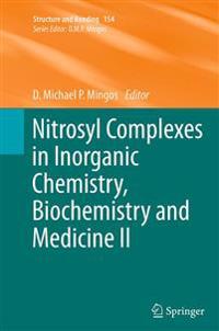 Nitrosyl Complexes in Inorganic Chemistry, Biochemistry and Medicine II