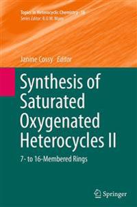 Synthesis of Saturated Oxygenated Heterocycles II