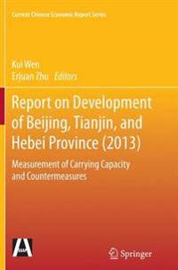 Report on Development of Beijing, Tianjin, and Hebei Province (2013)