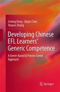 Developing Chinese EFL Learners' Generic Competence