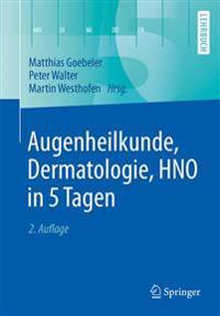 Augenheilkunde, Dermatologie, HNO in 5 Tagen