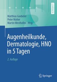Augenheilkunde, Dermatologie, HNO in 5 Tagen