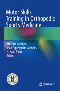 Motor Skills Training in Orthopedic Sports Medicine