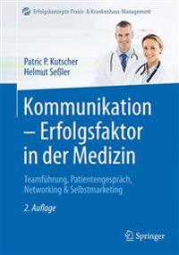 Kommunikation - Erfolgsfaktor in der Medizin