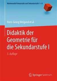 Didaktik der Geometrie für die Sekundarstufe I