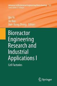 Bioreactor Engineering Research and Industrial Applications I