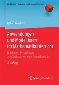 Anwendungen und Modellieren im Mathematikunterricht