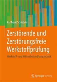 Zerstörende und Zerstörungsfreie Werkstoffprüfung