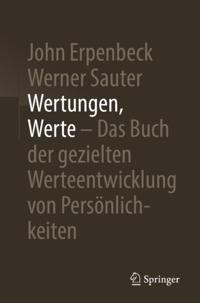 Wertungen, Werte – Das Buch der gezielten Werteentwicklung von Persönlichkeiten