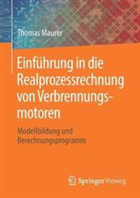 Einführung in die Realprozessrechnung von Verbrennungsmotoren