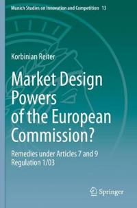 Kirjan kansi "Market Design Powers of the European Commission?"