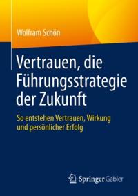Vertrauen, die Führungsstrategie der Zukunft