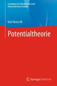 Grundlagen der Physikalischen und Mathematischen Geodäsie
