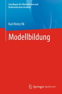 Grundlagen der Physikalischen und Mathematischen Geodäsie