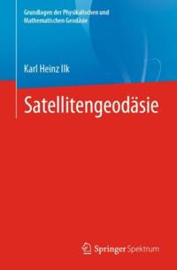 Grundlagen der Physikalischen und Mathematischen Geodäsie